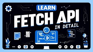 Learn Fetch API In Detail [upl. by Walcoff]