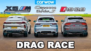 BMW X6M v Audi RSQ8 v Porsche Cayenne Turbo S  DRAG RACE [upl. by Sebastiano391]