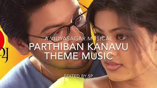 Parthiban Kanavu Theme Music  Vidyasagar [upl. by Savior]