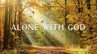 Alone with God  Instrumental Worship amp Prayer Music With Scriptures amp Autumn Scene 🍁Divine Melodies [upl. by Lieberman]