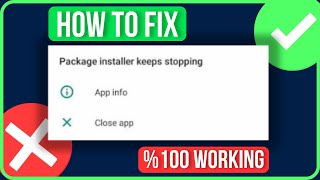 How to Fix Package Installer Keeps Stopping Problem 2024 [upl. by Dyraj]