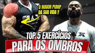 OS 5 MELHORES EXERCICIOS PARA AUMENTAR OS OMBROS [upl. by Hoj]