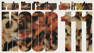 Branko  Mood 111 feat Dino DSantiago  June Freedom OFFICIAL AUDIO [upl. by Sehcaep]