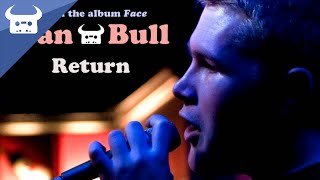 Dan Bull  Return [upl. by Bray]