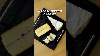 3 ILLEGAL French Cheeses 🧀 [upl. by Midan]