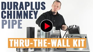 DuraPlus Chimney Pipe  ThruTheWall Kit [upl. by Yekram]