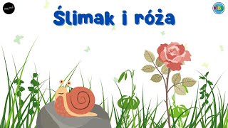 ŚLIMAK i RÓŻA 🐌🌹 słuchowiska dla dzieci audiobook dla dzieci 🎧 [upl. by Annoek]