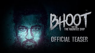 Bhoot The Haunted Ship  OFFICIAL TEASER  Vicky Kaushal Bhumi Pednekar  21st Feb [upl. by Lazar]