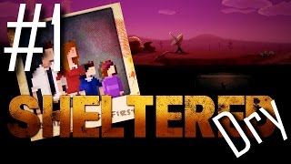 Sheltered 1  Hardcore Mode  Dry [upl. by Corvese889]