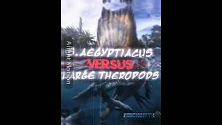 SAegyptiacus VS Large Theoropodsshorts viralvideo fyp whoisstrongest paleontology dinosaur [upl. by Enaywd]