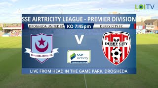 HIGHLIGHTS  Drogheda United 11 Derry City  SSE Airtricity League Premier Division [upl. by Sweatt]