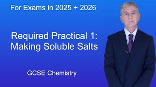 GCSE Chemistry Revision quotRequired Practical 1 Making Soluble Saltsquot [upl. by Nahgaem]