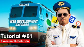 JavaScript Exercise 14  Solution amp Shoutouts  Sigma Web Development Course  Tutorial 81 [upl. by Sachsse]