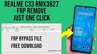 Realme C33 RMX3627 FRP Bypass By FRP Remove File  Realme C33 SPD Cpu FRP Bypass Tool Free File [upl. by Notterb104]