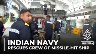 Indian Navy rescues crew from ship hit by Houthi missiles in Gulf of Aden [upl. by Nedla923]