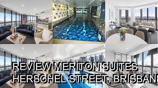 Review Meriton Suites Herschel Street Brisbane [upl. by Eltsyrhc]