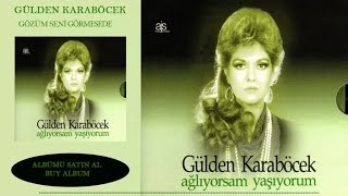 Gülden Karaböcek  Gözüm Seni Görmesede Official Audio [upl. by Ythomit]