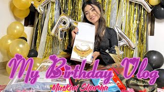 MY SUPRISING BIRTHDAY VLOG  MUSKAN SHARMA [upl. by Niveb748]