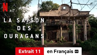 La Saison des ouragans Extrait 11 soustitré  BandeAnnonce en Français  Netflix [upl. by Salter]