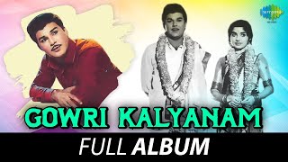 Gowri Kalyanam  Full Album  Jaishankar Jayalalithaa  MS Viswanathan [upl. by Itteb]