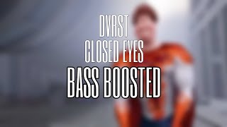 DVRST  CLOSED EYES slowed reverb BASS BOOSTED [upl. by Tevis130]