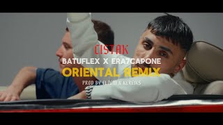 Era7Capone X Batuflex  quotCISTAKquot ORIENTAL REMİX PROD BY ELZEM X KEREİKS era7capone batuflex [upl. by Jumbala]