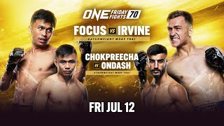 ONE Friday Fights 70 Focus vs Irvine [upl. by Blithe]