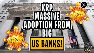 XRP NEWS Massive Adoption From BIG US Banks [upl. by Berne]