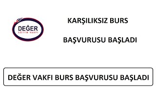 GERİ ÖDEMESİZ BURS  DEĞER EĞİTİM VAKFI BURS BAŞVURULARI BAŞLADI BURS BAŞVURU NASIL YAPILIR [upl. by Adebayo]