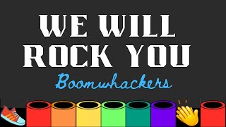 We Will Rock You  Boomwhackers [upl. by Anale]