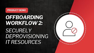 Offboarding Workflow 2 Securely Deprovisioning IT Resources with Oomnitza [upl. by Siulegroj609]