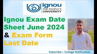 Ignou Exam Date Sheet June 2024 amp Exam Form Last Date [upl. by Orgel]