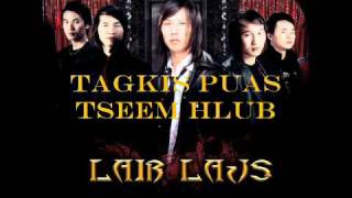 Tagkis Puas Tseem Hlub by Laib Laus [upl. by Criswell406]