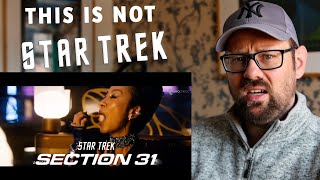 Star Trek Section 31 Reaction Not Star Trek [upl. by Septima]