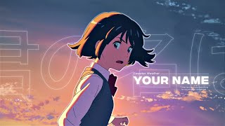 Your Name Edit  Sweater Weather [upl. by Dione]