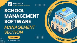 MANAGEMENT SECTION  SCHOOL MANAGEMENT SOFTWARE  KNETTECH [upl. by Kcirdlek]