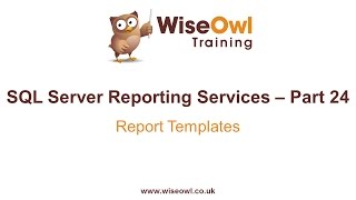 Reporting Services SSRS Part 24  Report Templates [upl. by Plath]