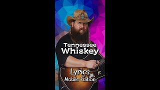 Tennessee Whiskey by Chris Stapleton Lyrics for Mobile lyricsmobileedition TennesseeWhiskeyLyrics [upl. by Rimma]