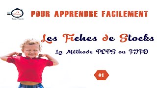 Les fiches de stocks  la méthode PEPS ou FIFO [upl. by Malda]