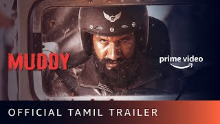 Muddy  Official Trailer Tamil  Dr Pragabhal  Yuvan Krishna Ridhaan  Amazon Prime Video [upl. by Yaral225]