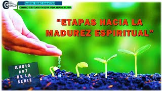 AUDIO 97 SERIE ETAPAS HACIA LA MADUREZ ESPIRITUAL PASTOR PEDRO SAAVEDRA CCNV MIAMI FL [upl. by Inge]