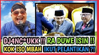 DJ4NCUKK  ORA DUWE ISIN  KOK ISO MBAH AMIN IKUT PELANTIKAN  MUKA DITARO DIMANA [upl. by Rainwater]