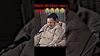 fatch ali khan was dead 😭😭😭😭😭😭😭😭 [upl. by Oiratnom279]