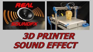 3D printer sound effect  realsoundFX [upl. by Braca]