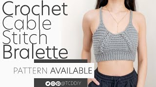 Crochet Cable Stitch Bralette  Pattern amp Tutorial DIY [upl. by Margit609]