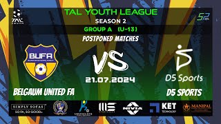 TAL YOUTH LEAGUE  SEASON 2  GROUPS A  U 13  Belgaum United FA VS D5 Sports  210724 [upl. by Llewsor]