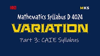 Variation Mathematics 4024 Part 3 CAIE Math 4024 Syllabus of Variation [upl. by Curcio]