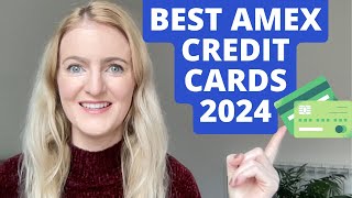 Best Amex Credit Cards 2024  American Express UK [upl. by Suk599]