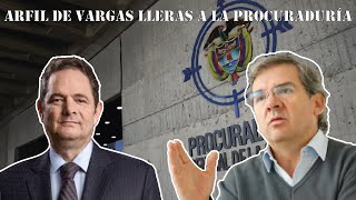 ALFIL DE VARGAS LLERAS A LA PROCURADURIA [upl. by Hunfredo]