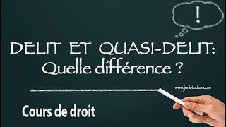 DÉLIT ET QUASI DÉLIT  Quelle différence [upl. by Nelra]